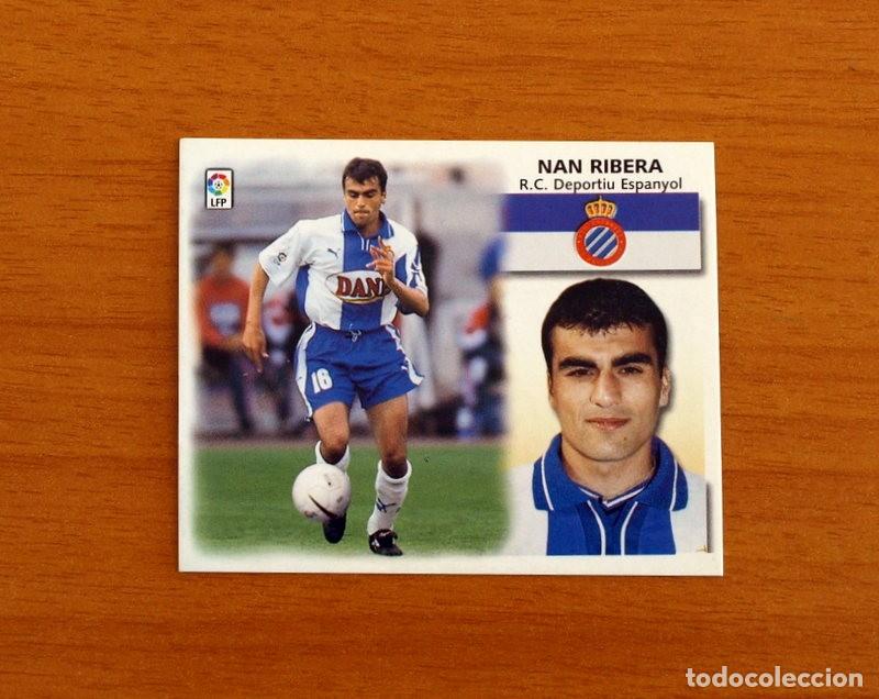 Cromos de F&uacute;tbol: R.C.D. Espa&ntilde;ol, Espanyol - Nan Ribera - BAJA - Ediciones Este Liga 1999-2000, 99-00 - Nunca Pegado