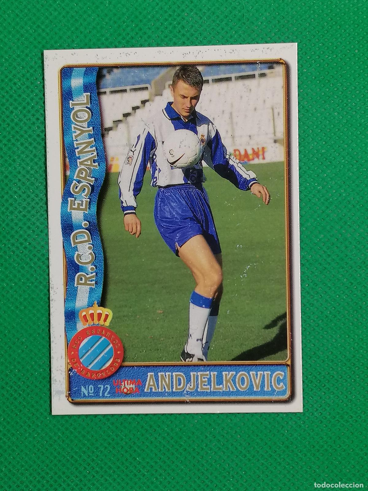 Figurine di Calcio: 72 ANDJELKOVIC ESPANYOL UH ⚽FICHAS LIGA MUNDICROMO 96 97 1996 1997 ⚽
