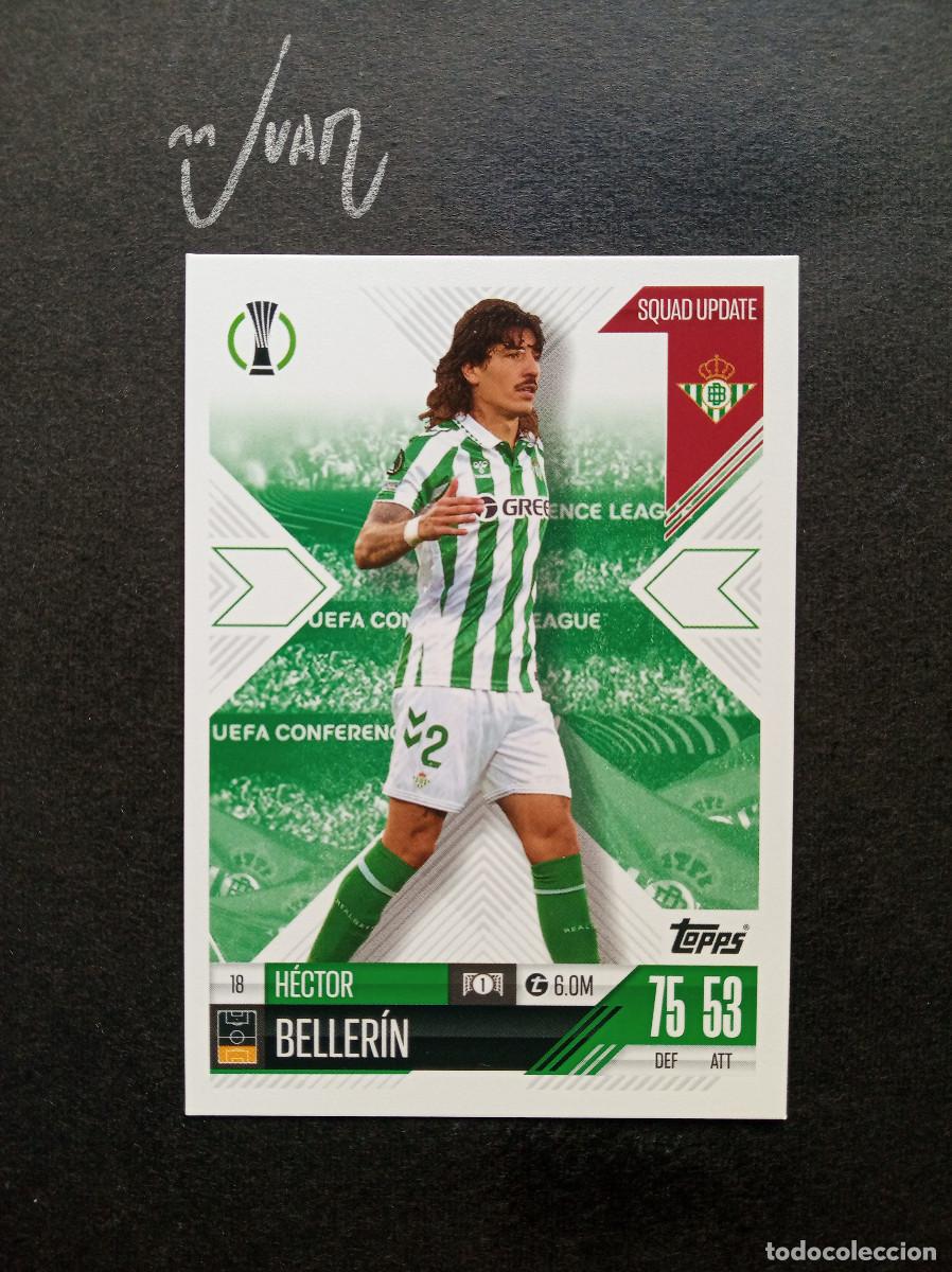 Cromos de F&uacute;tbol: N&ordm; 18 SQUAD UPDATE HECTOR BELLERIN REAL BETIS ESPA&Ntilde;A ⚽ TOPPS &reg; MATCH ATTAX EXTRA 2024 2025 24 25