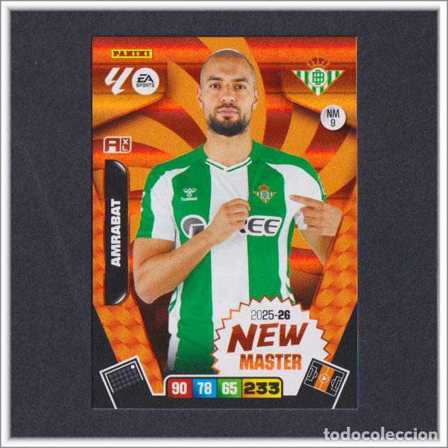Cromos de F&uacute;tbol: ADRENALYN XL 2025 2026 25 26 PANINI AMRABAT NM9 NM 9 NEW MASTER BETIS LIGA COLECCI&Oacute;N ALBUM