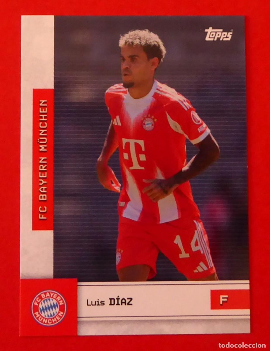Cromos de F&uacute;tbol: ▪️ CROMO F&uacute;tbol ▪️ Luis DIAZ ▪️ Delantero. Bayern Munich.