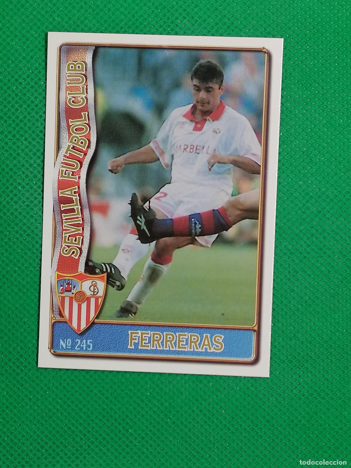Fu&szlig;ball-Sticker: 245 FERRERAS SEVILLA ⚽ FICHAS LIGA MUNDICROMO 96 97 1996 1997 ⚽