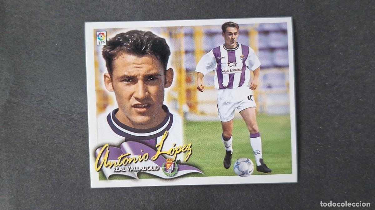 Cromos de Futebol: L4 ANTONIO LOPEZ REAL VALLADOLID FICHAJE 4 LIGA ESTE 2000 2001 00 01 NUNCA PEGADO SIN PEGAR