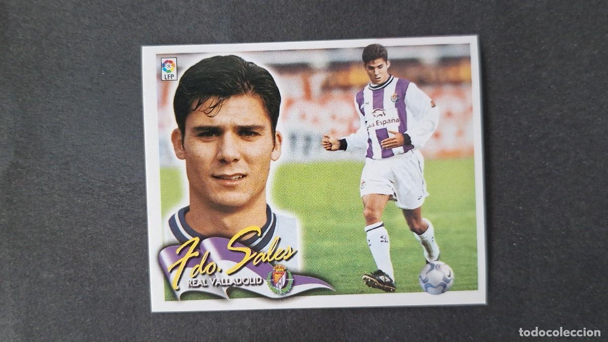 Figurine di Calcio: L4 FERNANDO SALES REAL VALLADOLID FICHAJE 5 LIGA ESTE 2000 2001 00 01 NUNCA PEGADO SIN PEGAR