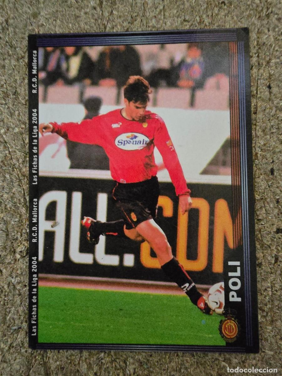Fu&szlig;ball-Sticker: Cromo Futbol.Fichas Liga 2004.Num 234.Poli Mallorca.Mundicromo