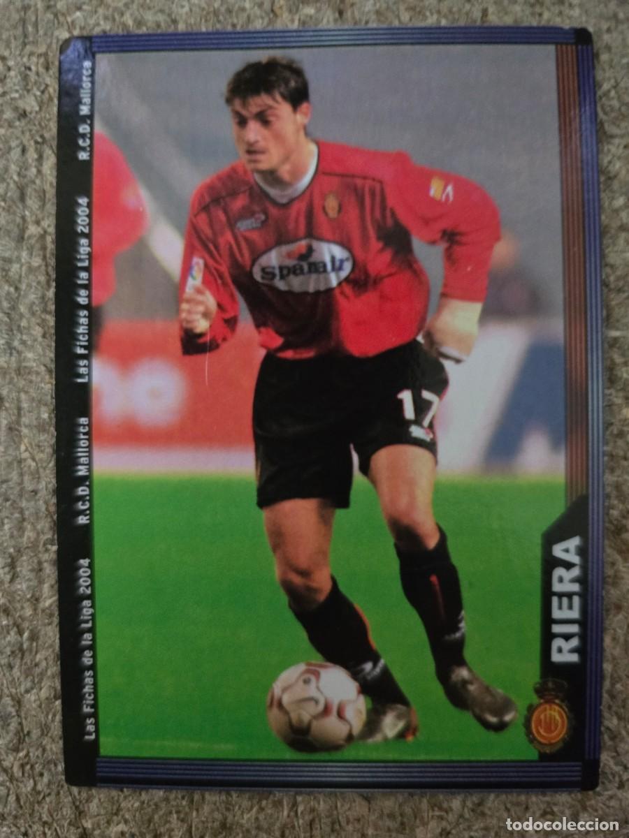 Figurine di Calcio: Cromo Futbol.Fichas Liga 2004.Num 233.Riera Mallorca.Mundicromo