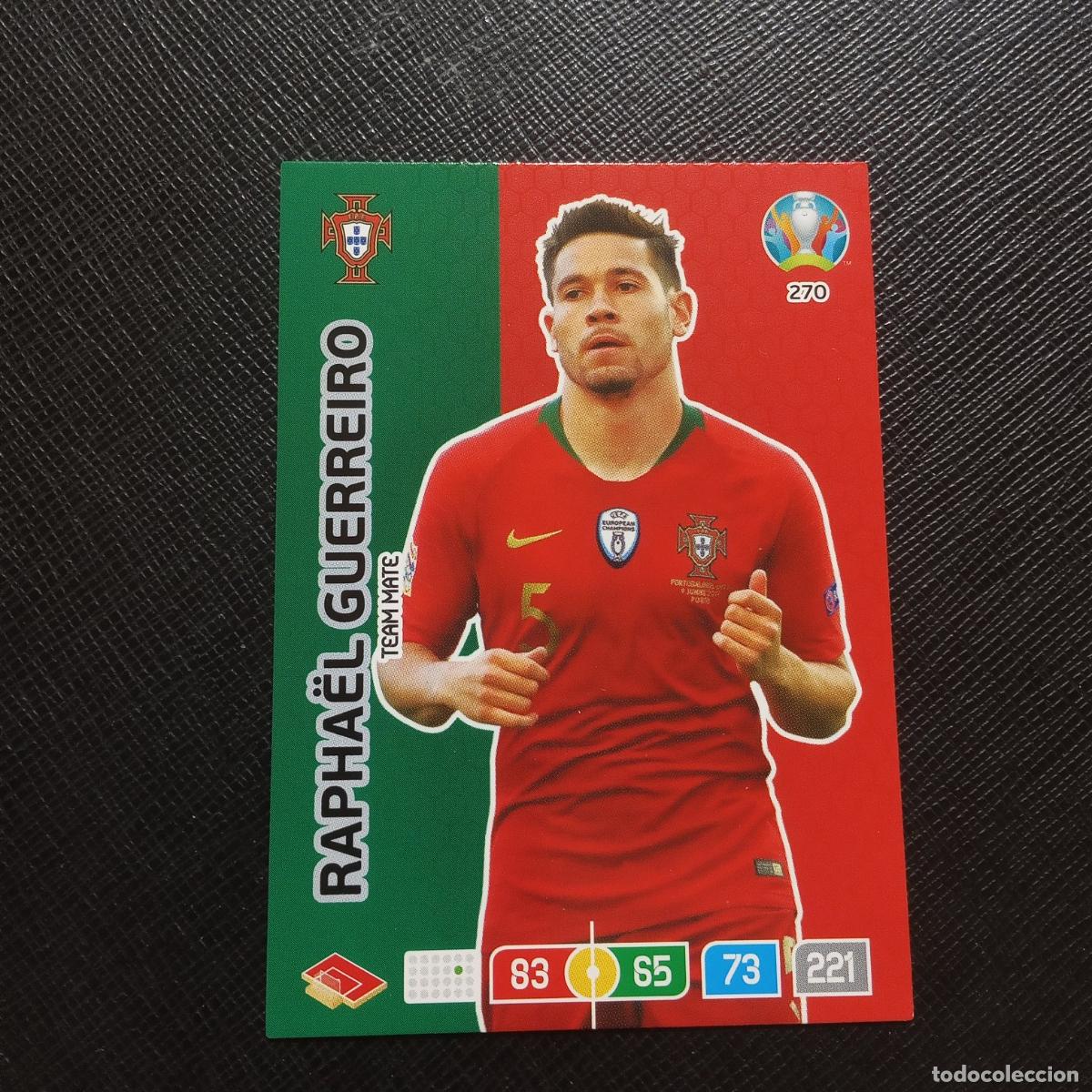 Cromos de F&uacute;tbol: 270 RAPHAEL GUERREIRO PORTUGAL PANINI ADRENALYN XL UEFA EURO 2020 CROMO FUTBOL 20 - A202 PG469