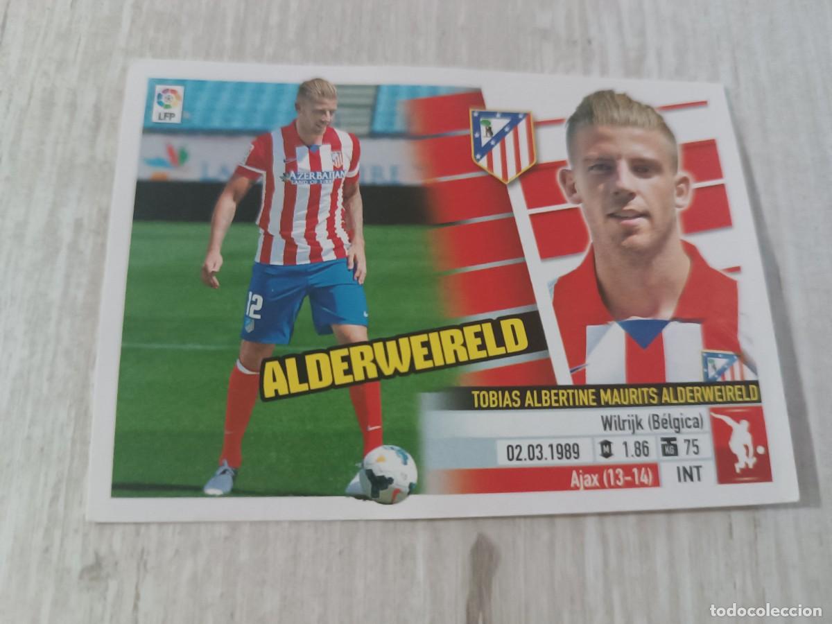 Cromos de f&uacute;tbol: ALDERWEIRELD FICHAJE 12 B LIGA ESTE 2013 2014 13 14. NUNCA PEGADO.