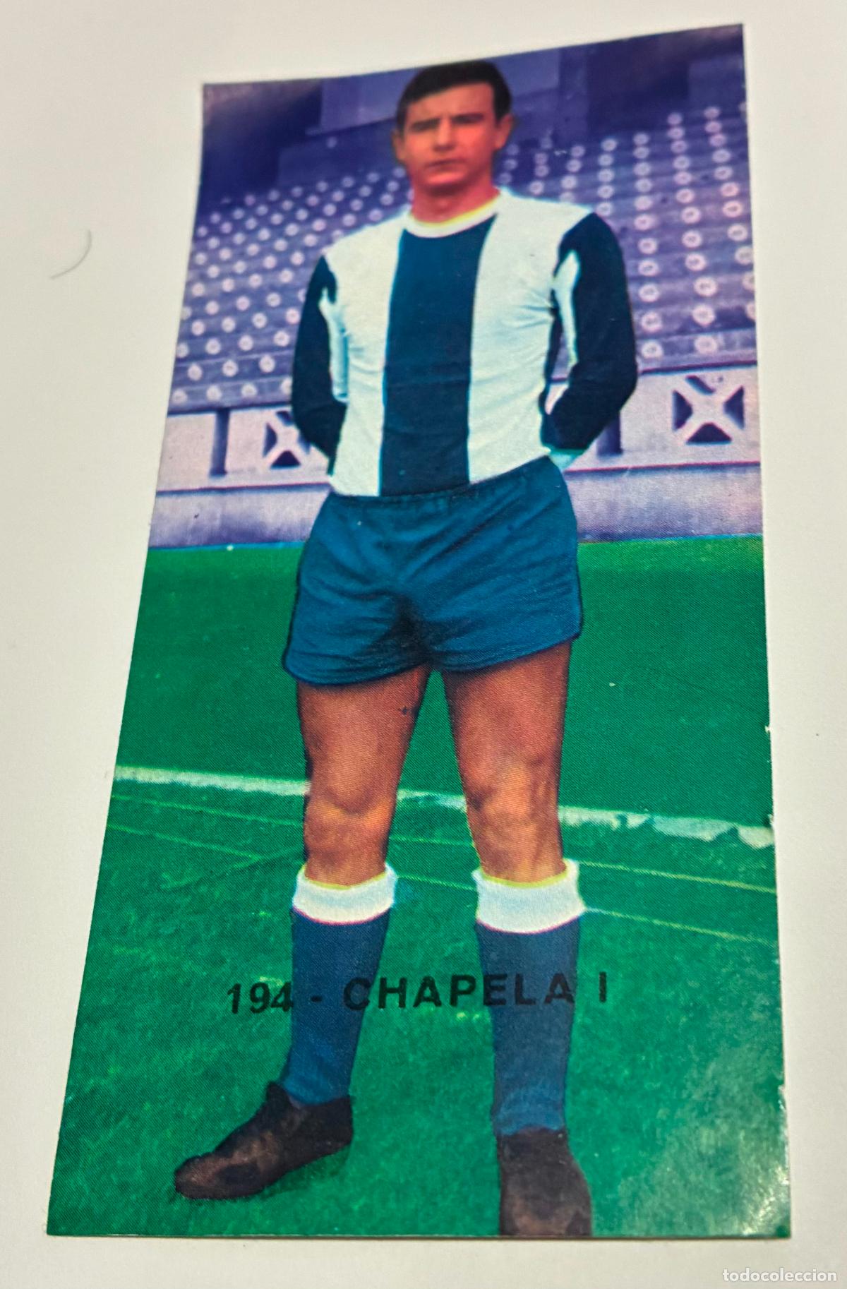 Cromos de F&uacute;tbol: CROMO FUTBOL RUIZ ROMERO 1968-1969, 68-69, CHAPELA 1, Numero 194, Despegado