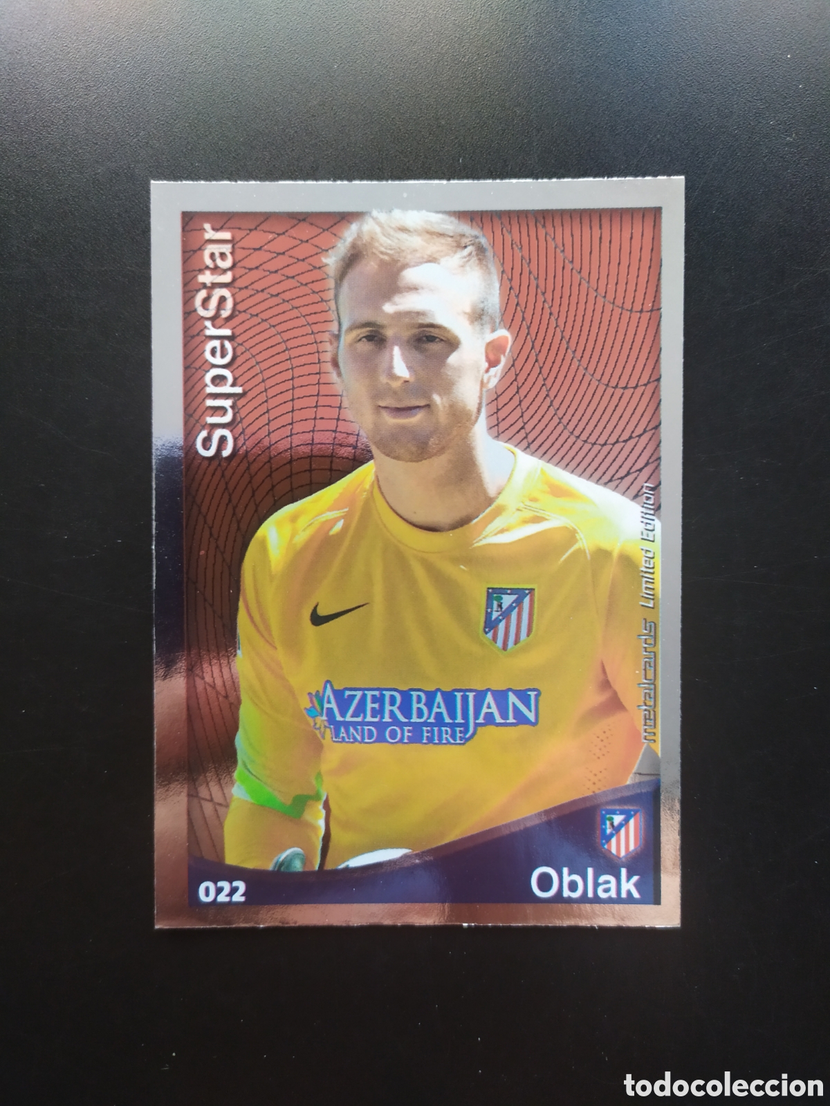 Cromos de Futebol: Mundicromo fichas Liga 2014 2015 14 15 Oblak superstar metalcards limited edition 22 Atl&eacute;tico Madrid