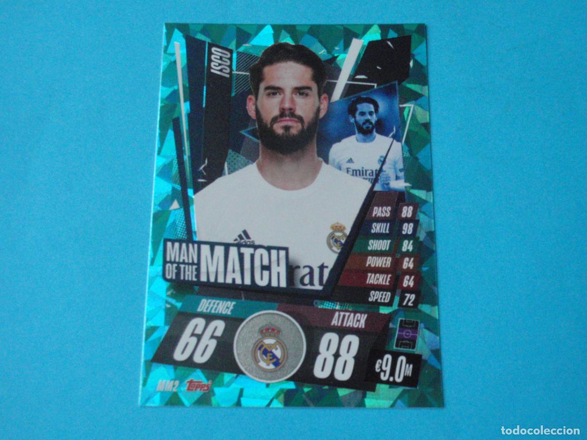 Cromos de F&uacute;tbol: Cromo MM2 ISCO Real Madrid MAN OF THE MATCH UEFA CHAMPIONS LEAGUE 2020 2021 TOPPS MATCH ATTAX. 20 21