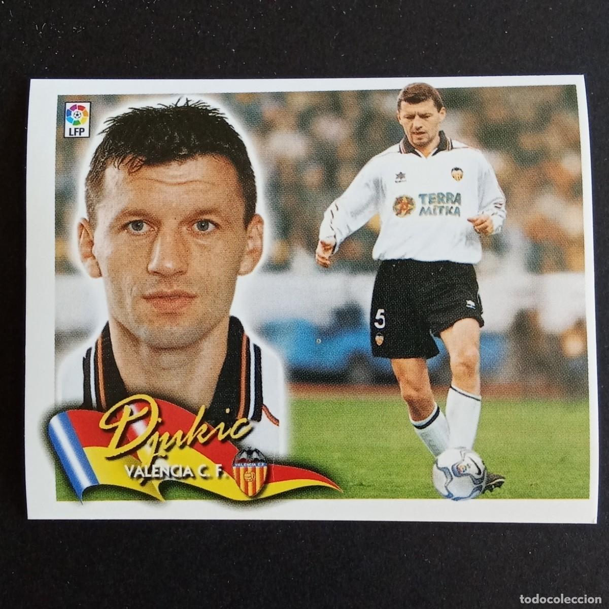 Cromos de f&uacute;tbol: CROMO LIGA 2000 2001 00 01 EDICIONES ESTE DJUKIC VALENCIA NUNCA PEGADO