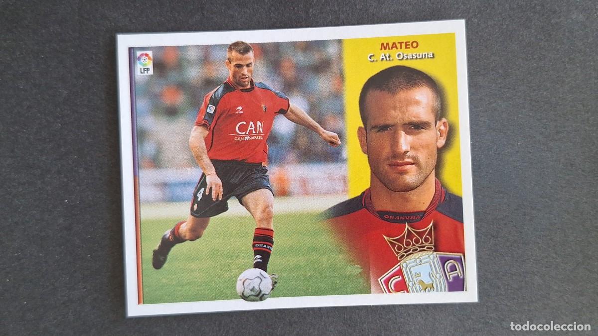 Cromos de f&uacute;tbol: L3 MATEO C. A OSASUNA LIGA ESTE 2002/2003 02 03 NUNCA PEGADO SIN PEGAR