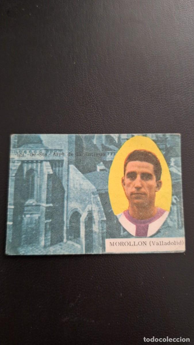 Figurine di Calcio: CROMO DE F&Uacute;TBOL MOROLLON VALLADOLID 63 64 DISGRA FHER SIN PEGAR NUNCA PEGADO
