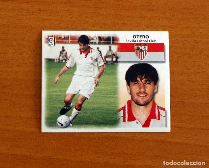 Cromos de F&uacute;tbol: Sevilla - Otero - COLOCA - Ediciones Este Liga 1999-2000, 99-00 - Nunca pegado
