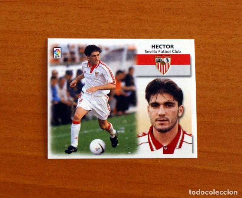 Figurine di Calcio: Sevilla - H&eacute;ctor - Ediciones Este Liga 1999-2000, 99-00 - Nunca pegado