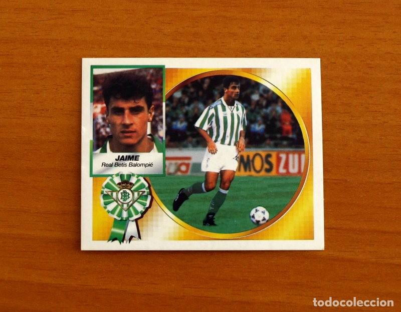 Figurine di Calcio: Real Betis - Jaime - Fichaje 7 bis - Ediciones Este Liga 1994-1995, 94-95 - Nunca Pegado
