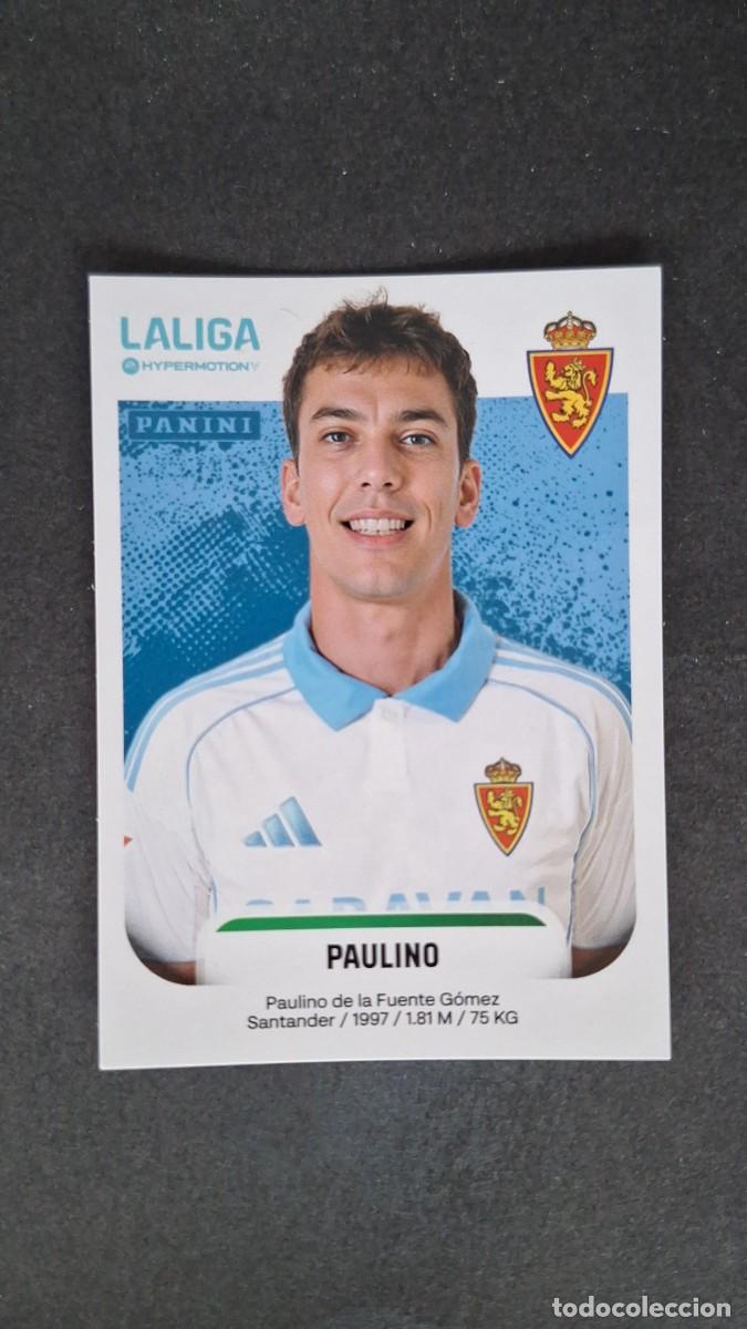 Cromos de F&uacute;tbol: L2 PAULINO REAL ZARAGOZA 415B LIGA HYPERMOTION 2025/2026 25 26 PANINI NUNCA PEGADO