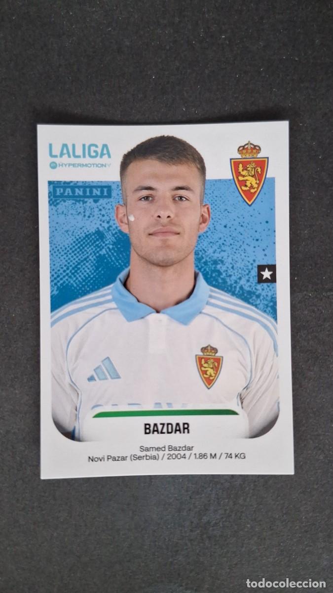 Cromos de F&uacute;tbol: L2 BAZDAR REAL ZARAGOZA 417 LIGA HYPERMOTION 2025/2026 25 26 PANINI NUNCA PEGADO