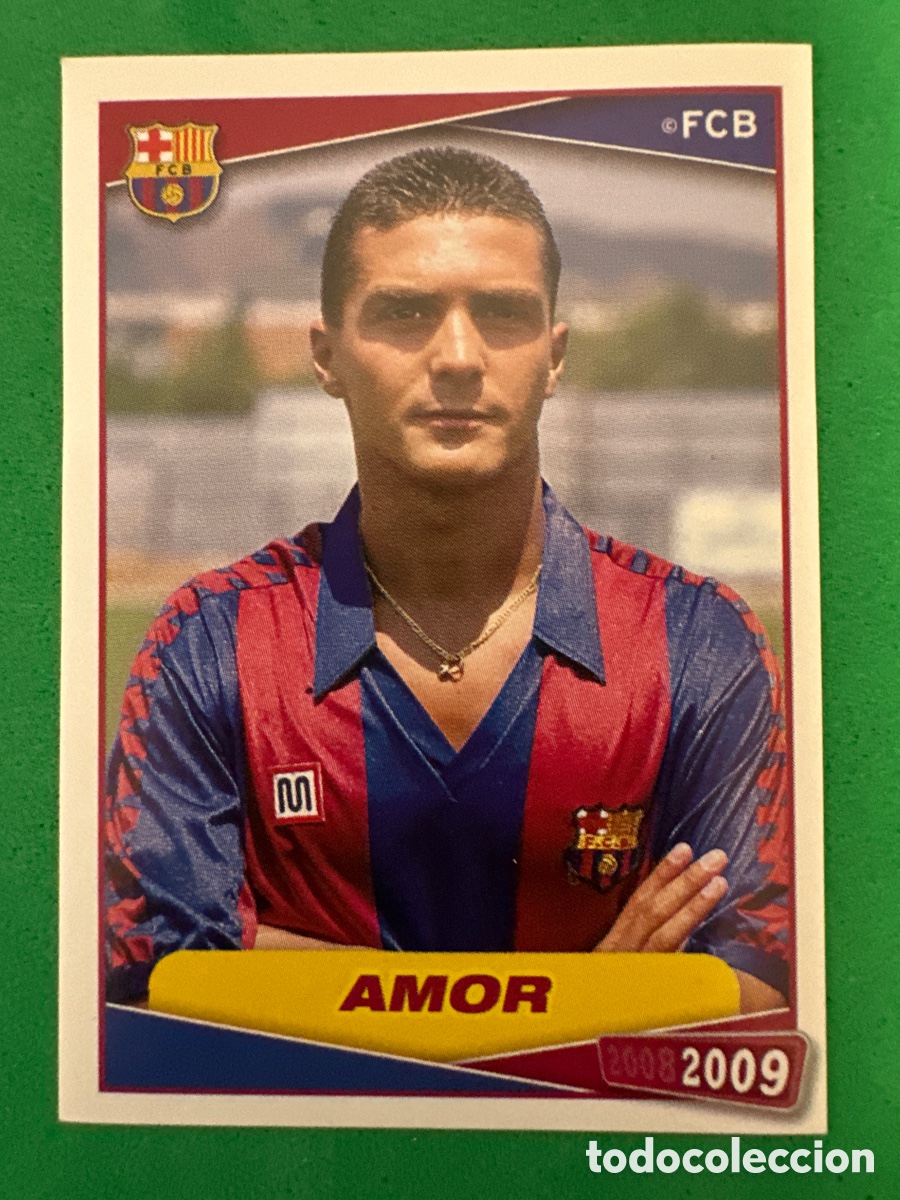 Cartes &agrave; collectionner de Football: 166 AMOR F.C.BARCELONA 2008-2009 Panini 08 09 NUNCA PEGADO