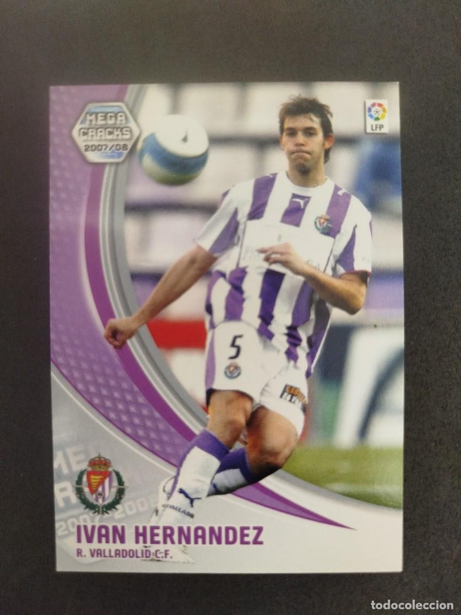 Figurine di Calcio: 318. Iv&aacute;n Hern&aacute;ndez (Real Valladolid) - Panini Mega Cracks 2007 08