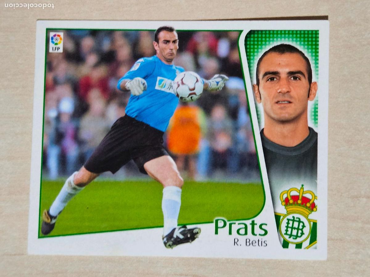 Cromos de F&uacute;tbol: CROMO PRATS - ESTE 2004 05 - 04 05 - CROMO SIN PEGAR - REAL BETIS