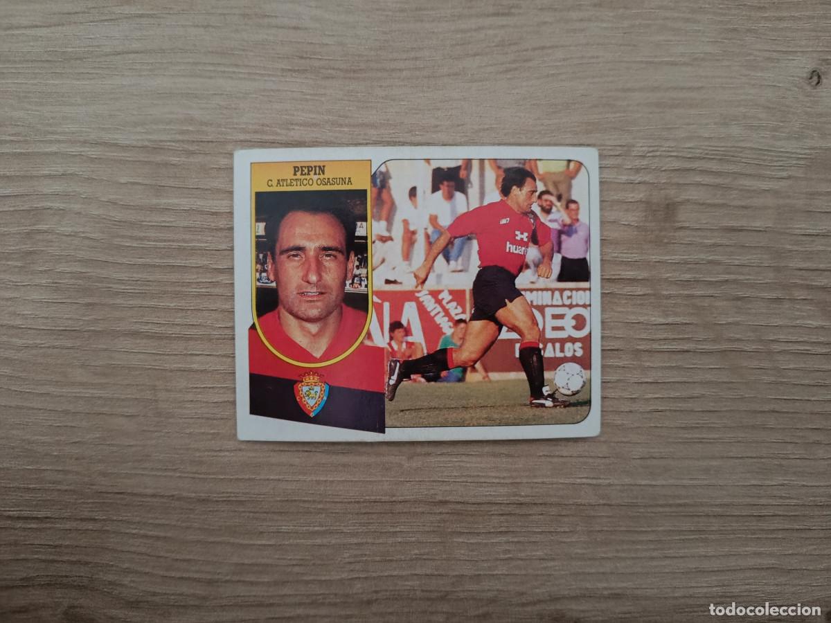 Fu&szlig;ball-Sticker: CROMO DE F&Uacute;TBOL LIGA ESTE PEPIN OSASUNA SIN PEGAR NUNCA PEGADO 91 92 1991 1992