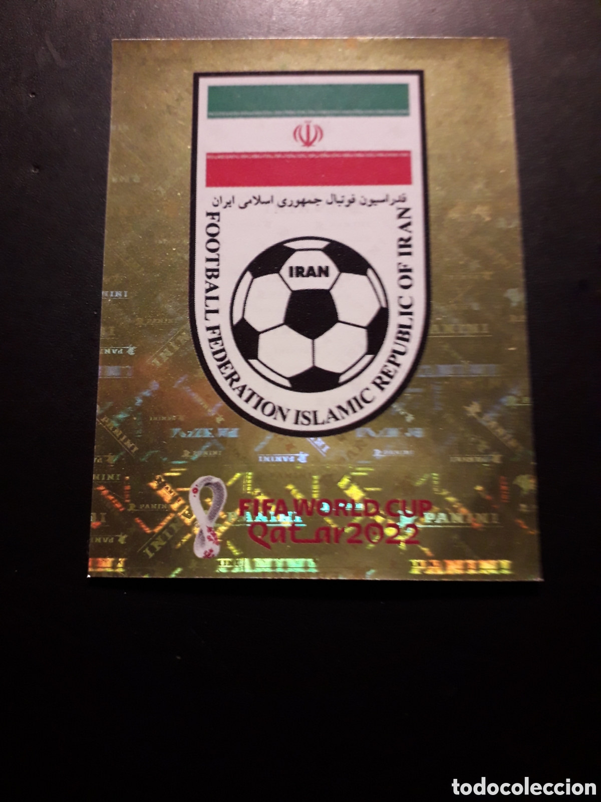 Cromos de F&uacute;tbol: ESCUDO IR&Aacute;N N&deg; 2 COPA MUNDIAL DE F&Uacute;TBOL QATAR 2022 22 PANINI SIN PEGAR PEDIDO M&Iacute;NIMO 3&euro;