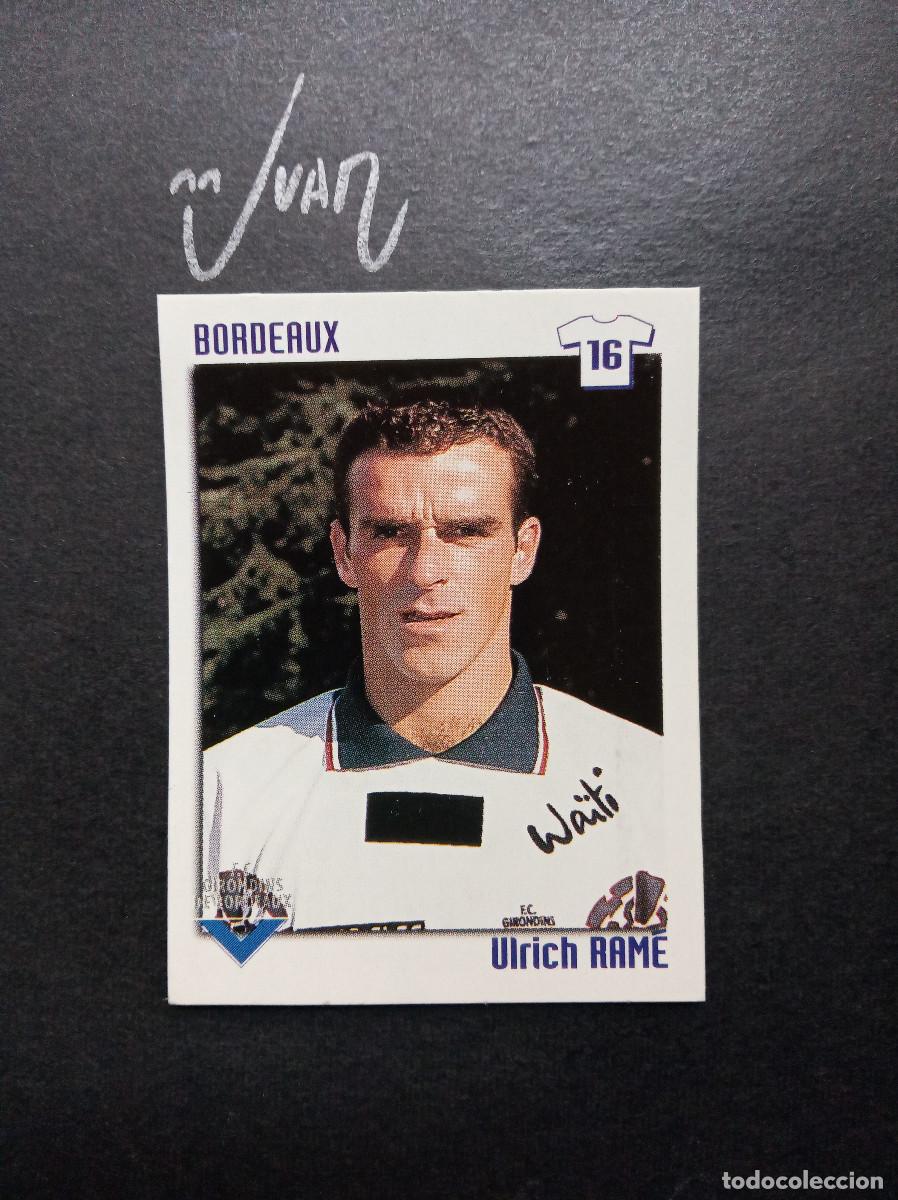 Cromos de F&uacute;tbol: N&ordm; 46 ULRICH RAME GIRONDIS BORDEAUX ⚽ PANINI &reg; FOOT LIGUE 1 FRANCIA 1998 1999 98 99 SIN PEGAR