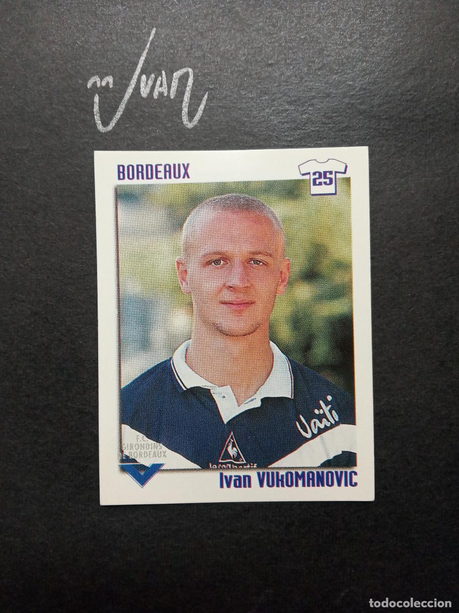 Figurine di Calcio: 58 VUKOMANOVIC GIRONDIS BORDEAUX BELGICA ⚽ PANINI &reg; FOOT LIGUE 1 FRANCIA 1998 1999 98 99 SIN PEGAR