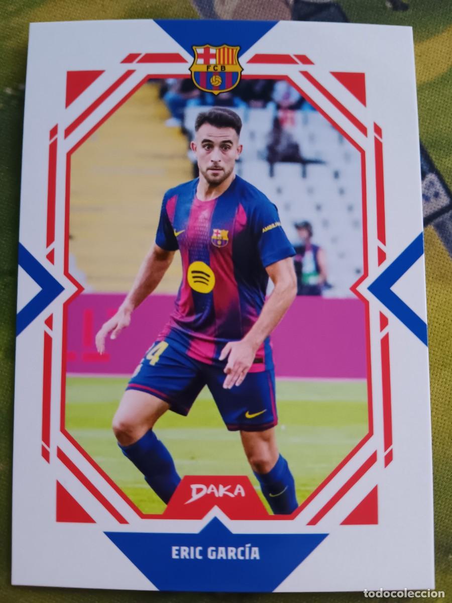Cromos de f&uacute;tbol: ERIC GARCIA A FC BARCELONA DAKA