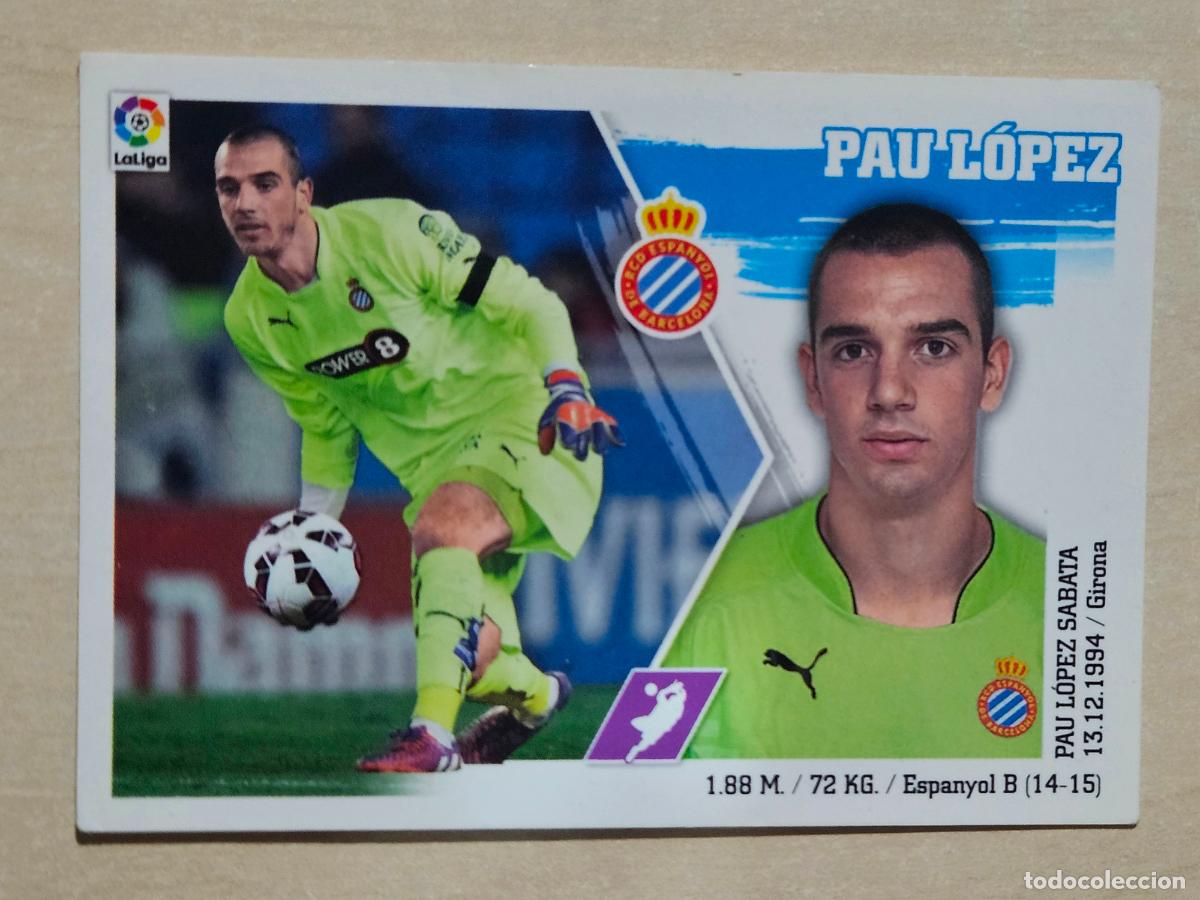 Figurine di Calcio: N&ordm; 4 PAU LOPEZ - ESTE 2015 2016 - 15 16 - CROMO SIN PEGAR - ESPANYOL