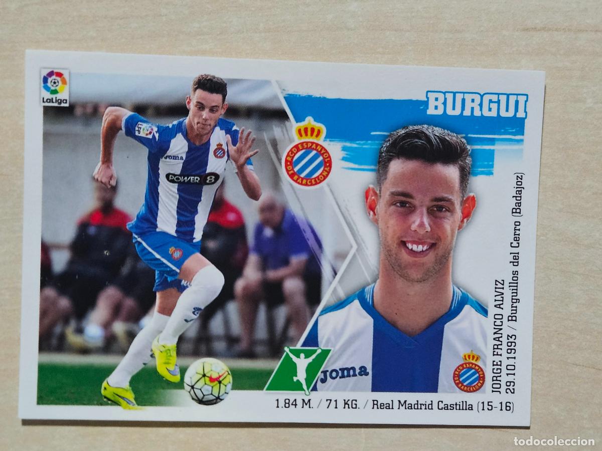 Fu&szlig;ball-Sticker: N&ordm; 19 BURGUI - ESTE 2015 2016 - 15 16 - CROMO SIN PEGAR - ESPANYOL