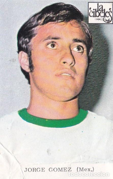 Figurine di Calcio: CROMO JORGE GOMEZ, MEXICO, CHOCOLATES LA CIBELES MUNDIAL M&Eacute;XICO 70