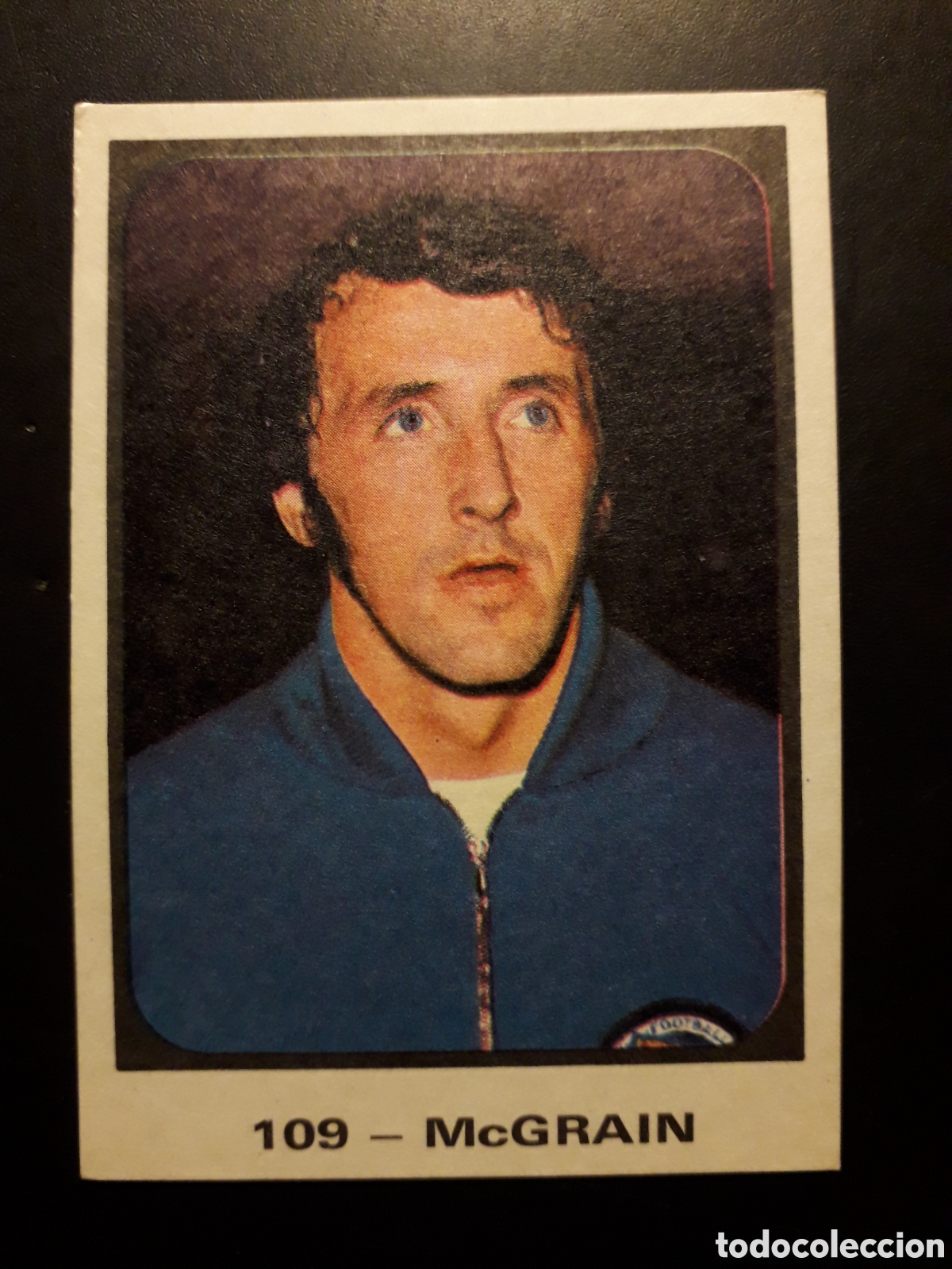 Cromos de F&uacute;tbol: McGRAIN ESCOCIA N&deg; 109 F&Uacute;TBOL MUNICH 1974 74 RUIZ ROMERO SIN PEGAR PEDIDO M&Iacute;NIMO 3&euro;