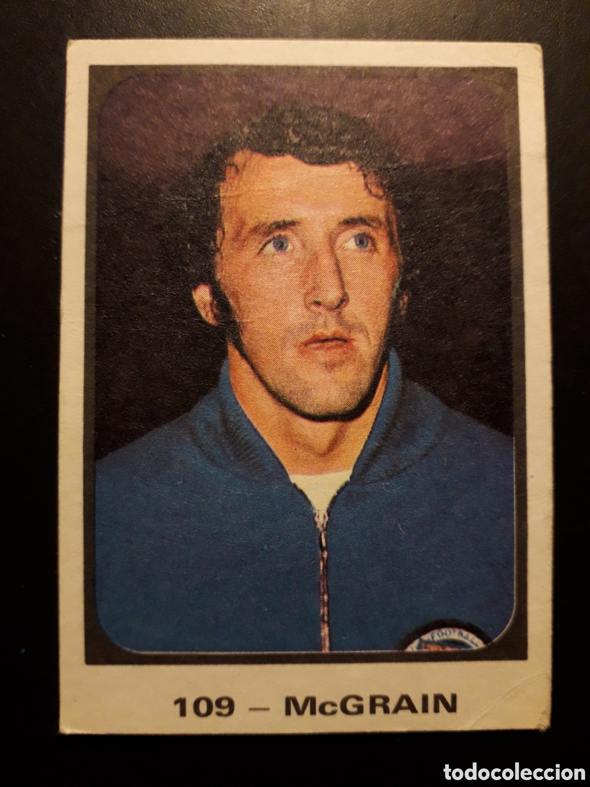 Cromos de F&uacute;tbol: McGRAIN ESCOCIA N&deg; 109 F&Uacute;TBOL MUNICH 1974 74 RUIZ ROMERO SIN PEGAR PEDIDO M&Iacute;NIMO 3&euro;