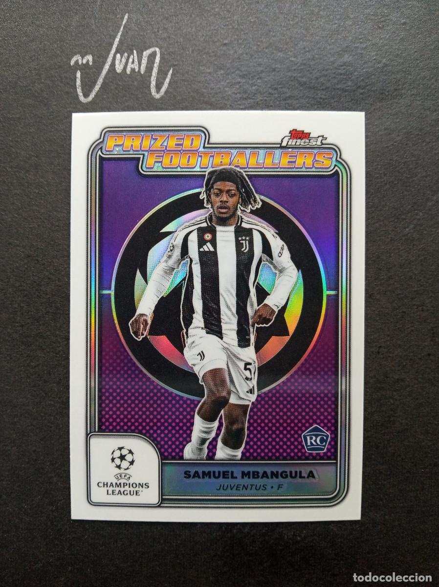 Cromos de F&uacute;tbol: PF 14 PRIZED FOOTBALLERS ROOKIE MBANGULA JUVENTUS ⚽ TOPPS &reg; FINEST CHAMPIONS 2024 2025 24 25 NUEVO