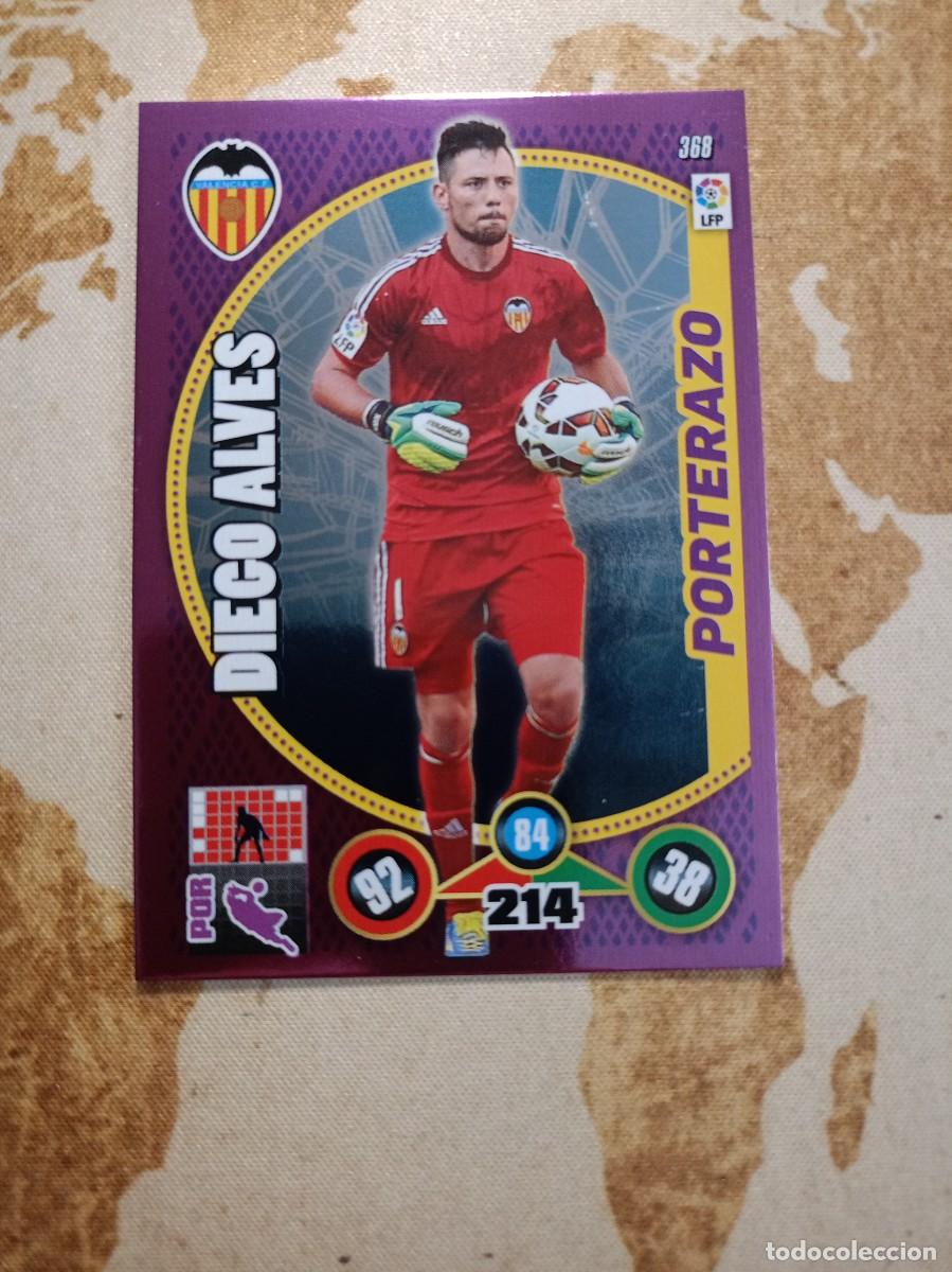Cromos de f&uacute;tbol: Porterazo 368 DIEGO ALVES Adrenalyn 2014-15