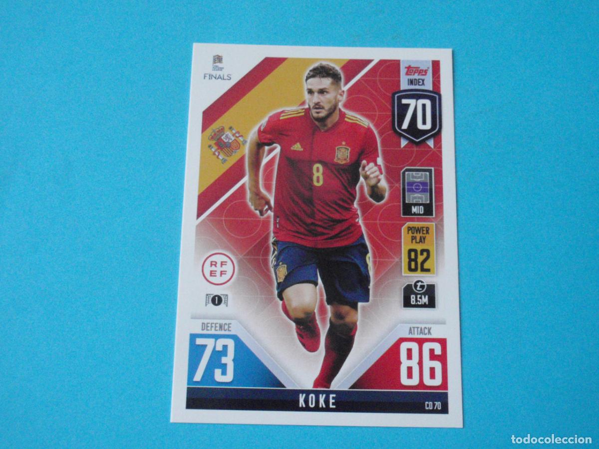 Fu&szlig;ball-Sticker: CD 70 KOKE Espa&ntilde;a. Road to Finals UEFA Nations League 2023 Trading Card MATCH ATTAX 101 TOPPS