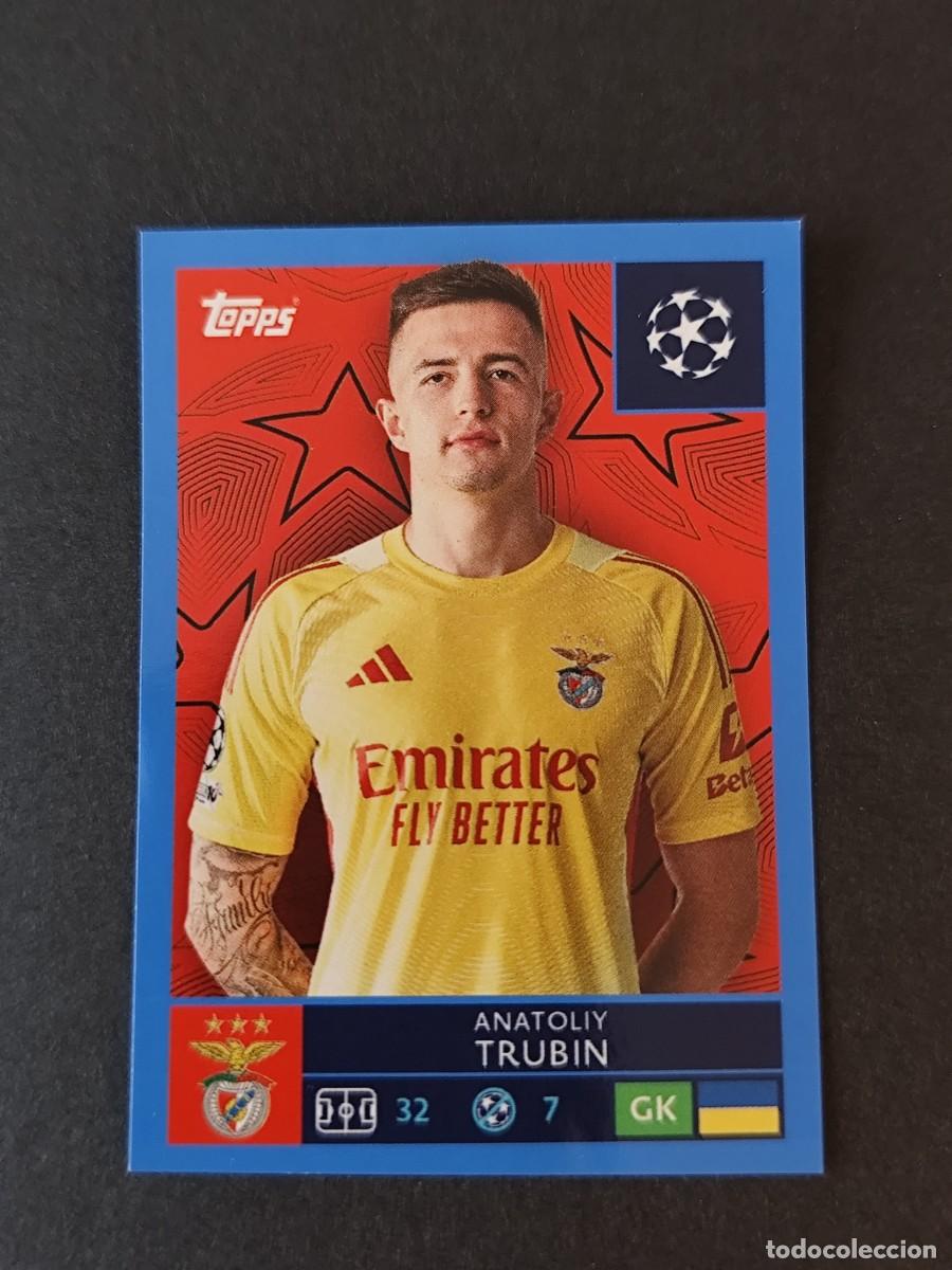 Cromos de f&uacute;tbol: 554 ANATOLIY TRUBIN BENFICA PARALELA AZUL BLUE STICKER CHAMPIONS LEAGUE 2025 2026 25 26 TOPPS