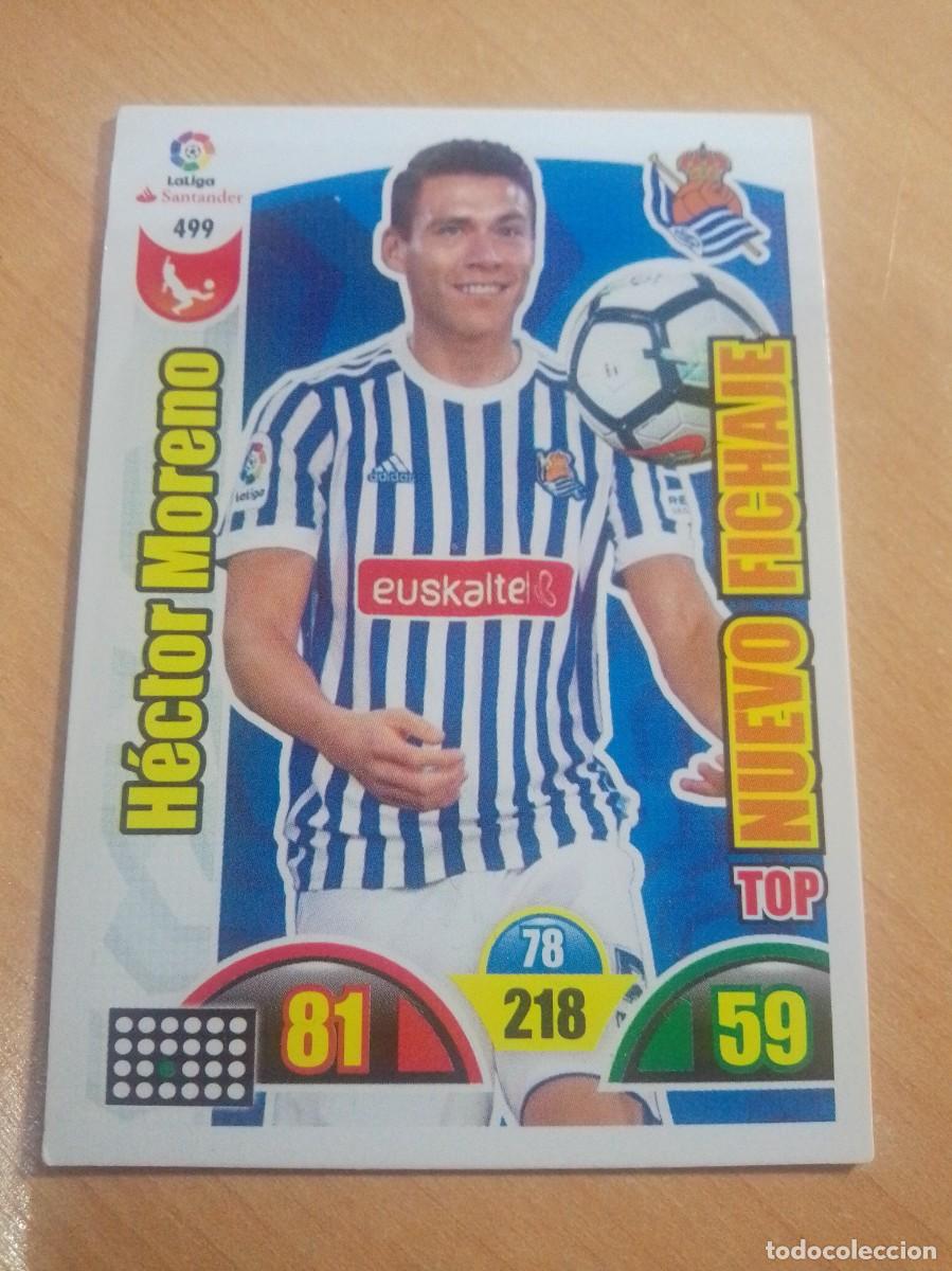 Football Stickers: 499 H&Eacute;CTOR MORENO TOP NUEVO FICHAJE REAL SOCIEDAD 2017 2018 ADRENALYN 17 18 PANINI NUEVO