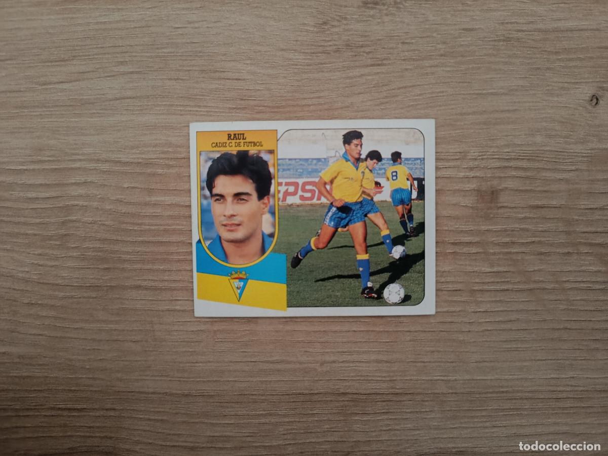 Cartes &agrave; collectionner de Football: CROMO DE F&Uacute;TBOL LIGA ESTE RAUL CADIZ SIN PEGAR NUNCA PEGADO 91 92 1991 1992