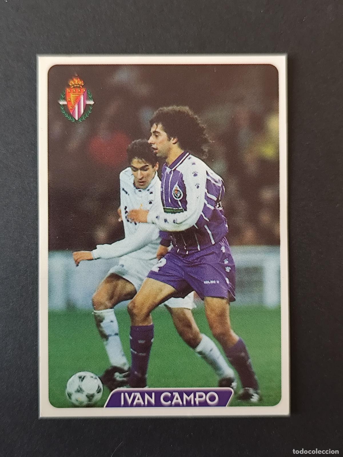 Football Stickers: 332 IVAN CAMPO VALLADOLID &Uacute;LTIMA HORA MUNDICROMO FICHAS LIGA 1995 1996 95 96