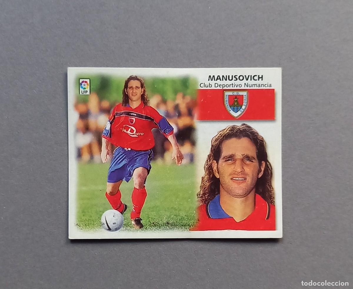Fu&szlig;ball-Sticker: MANUSOVICH &iquest;ERROR MISMA CARA? EDICIONES ESTE LIGA 99 00 1999 2000 NUNCA PEGADO COLOCA NUMANCIA