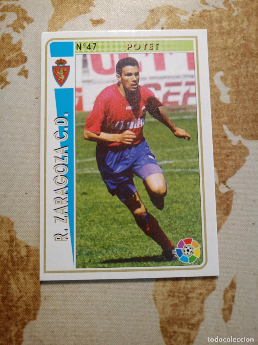 Figurine di Calcio: Zaragoza 47 POYET Mundicromo las fichas de la liga 1994-95