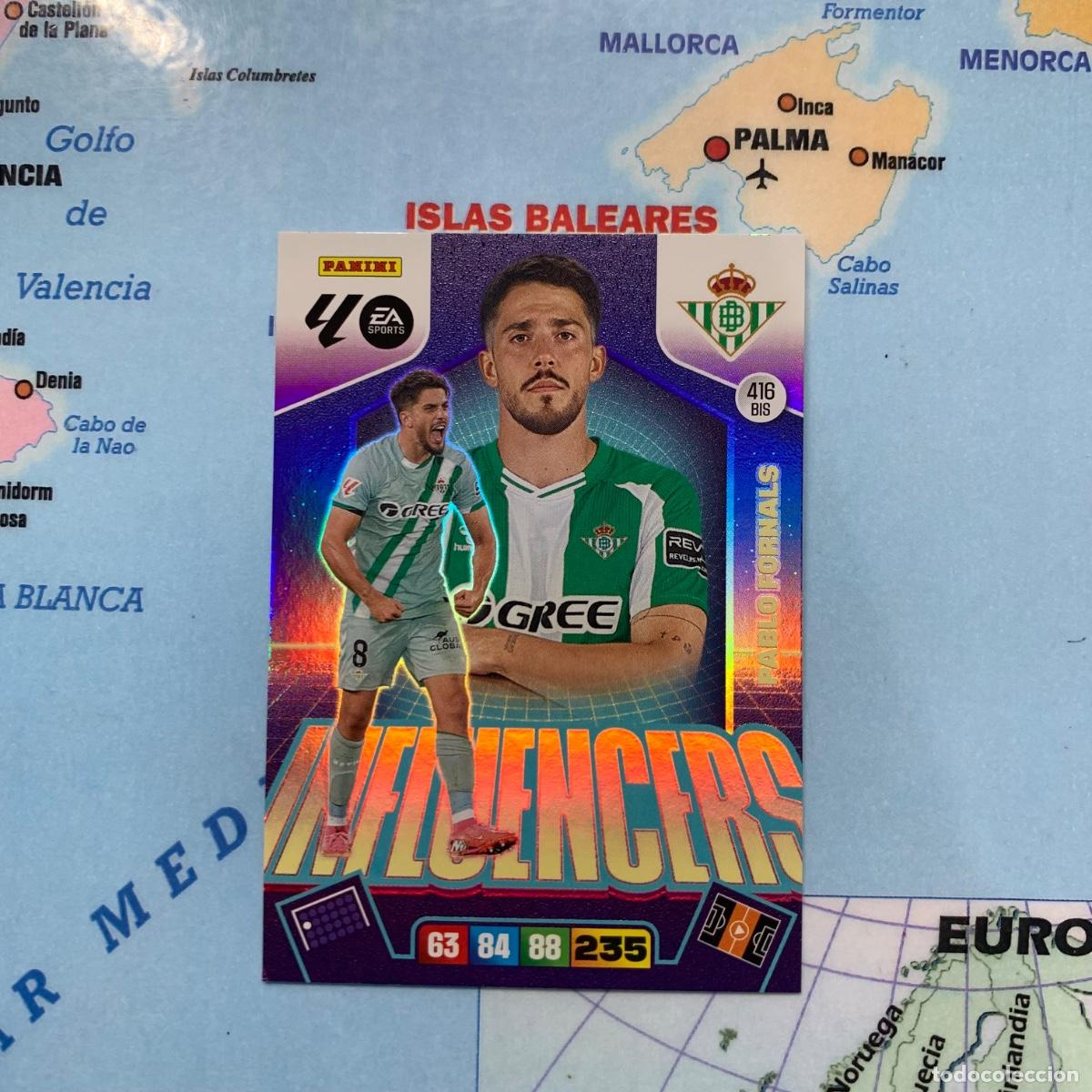 Cromos de f&uacute;tbol: Pablo Fornals Influencers n&uacute;mero 416 Bis del Betis adrenalyn XL 25-26-2025-2026