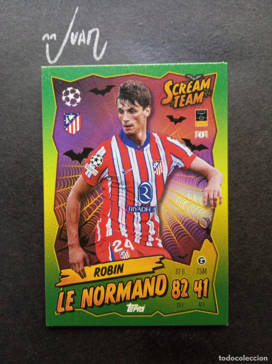 Football Stickers: ST 6 SCREAM TEAL LE NORMAND ATLETICO MADRID ⚽ TOPPS &reg; MATCH ATTAX CHAMPIONS LEAGUE 2024 2025 24 25