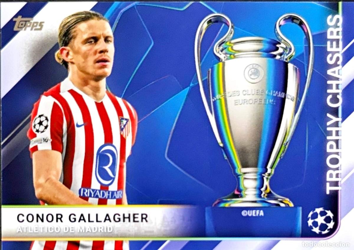 Figurine di Calcio: Conor Gallagher - Atletico Madrid - TROPHY CHASERS - Topps UCC Flagship 2025 2026 25 26