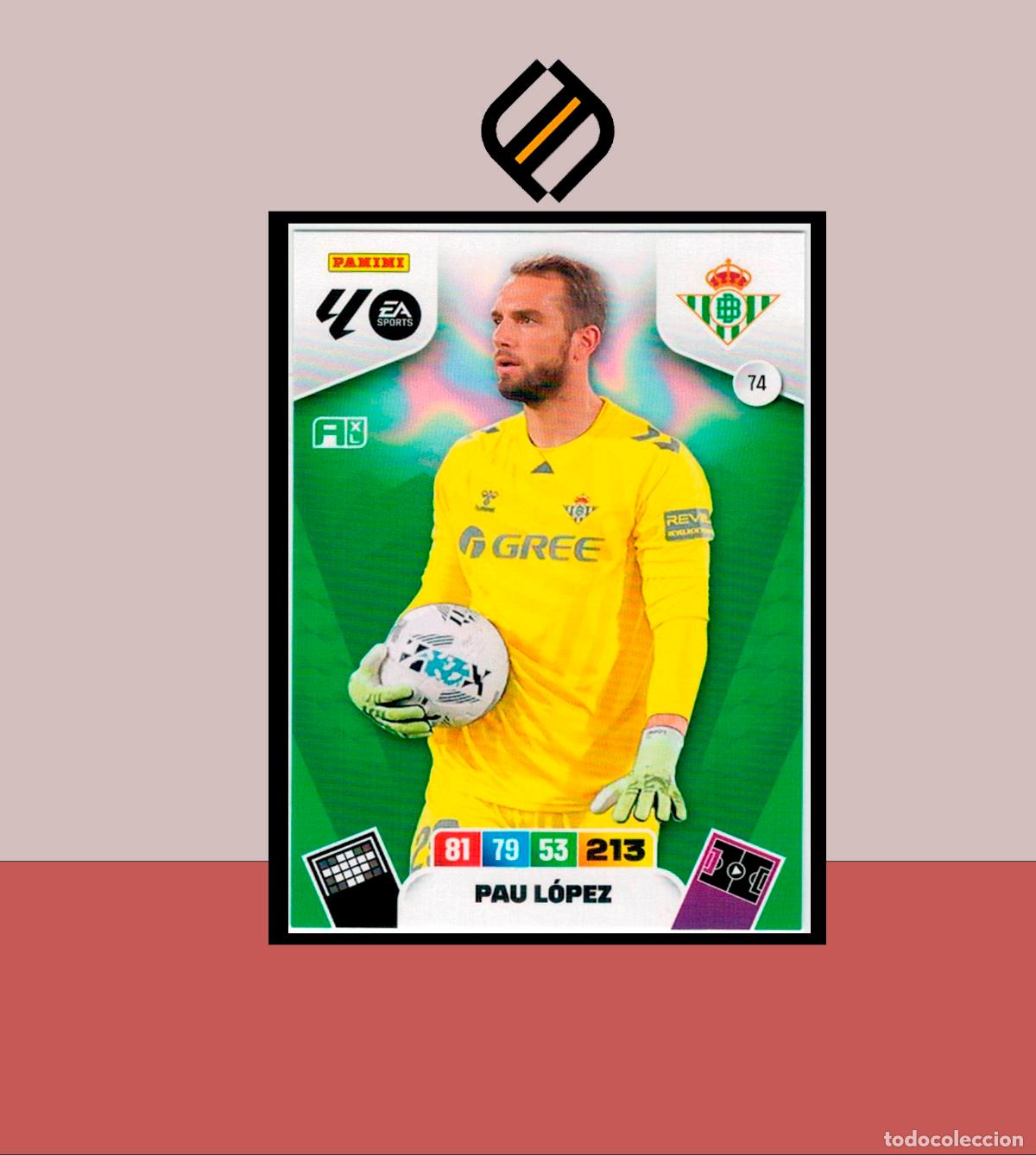Cromos de F&uacute;tbol: ADRENALYN XL 2025 2026 PANINI N&ordm; 74 PAU L&Oacute;PEZ REAL BETIS CARD ALBUM COLECCI&Oacute;N LIGA