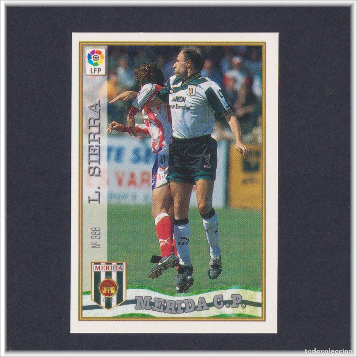 Figurine di Calcio: MUNDICROMO 1997 1998 97 98 FICHAS LIGA JOSE LUIS SIERRA N&ordm; 366 M&Eacute;RIDA COLECCI&Oacute;N ALBUM F&Uacute;TBOL